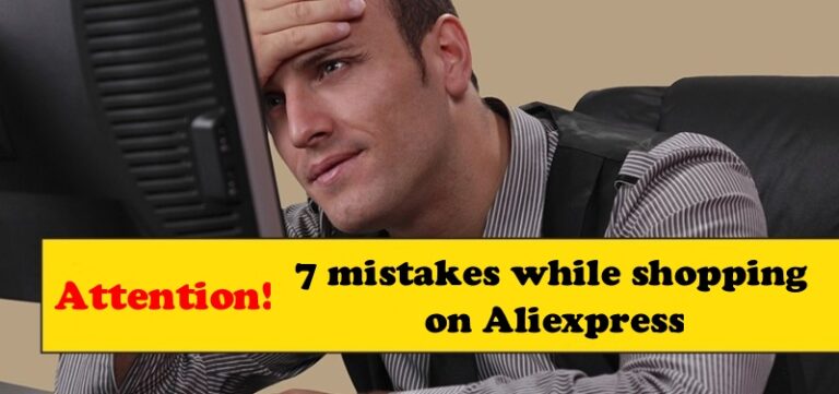 7 Mistakes when shopping on Aliexpress