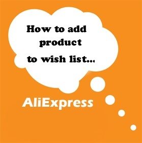 11. How to add product to Wish List on Aliexpress