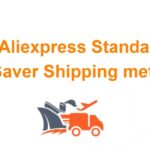 Aliexpress Standard Shipping Saver delivery method customs