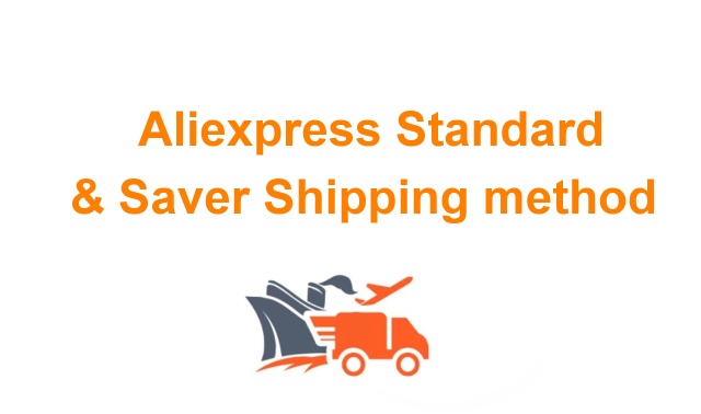 Aliexpress Standard Shipping Saver delivery method customs