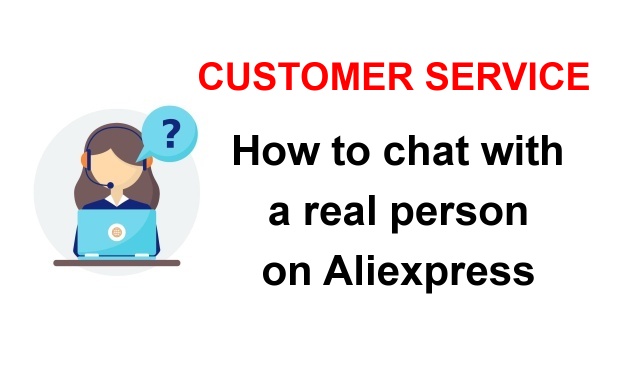 64. How to get in touch with a real person at the Aliexpress customer service and not just the Eva robot?
